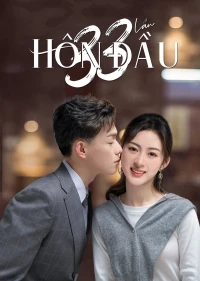 33 Lần Hôn Đầu (First Kisses) [2023]