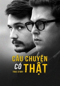 Câu Chuyện Có Thật (True Story) [2015]