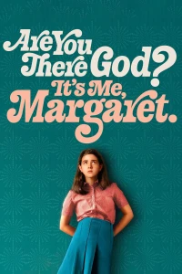 Chúa Có Ở Đó Không? Là Tôi, Margaret (Are You There God? It's Me, Margaret.) [2023]