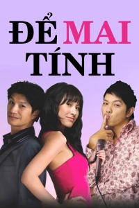 Để Mai tính (Fool for Love) [2010]