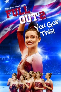 Full Out 2: You Got This! (Full Out 2: You Got This!) [2020]