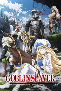 GOBLIN SLAYER (ゴブリンスレイヤー) [2018]