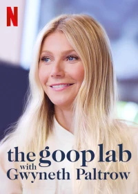 Gwyneth Paltrow: Lối sống goop (the goop lab with Gwyneth Paltrow) [2020]