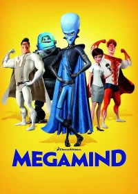 Kẻ Xấu Đẹp Trai (Megamind) [2010]