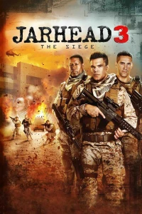 Lính thủy đánh bộ 3: Cuộc vây hãm (Jarhead 3: The Siege) [2016]