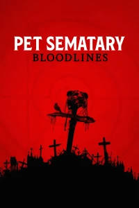 Nghĩa Địa Ma Quái: Huyết Thống (Pet Sematary: Bloodlines) [2023]