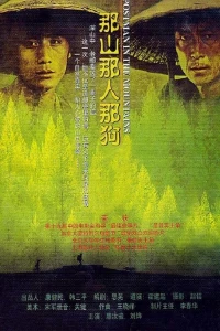 Ngọn Núi Đó, Con Người Đó, Con Chó Đó (Postmen in the Mountains) [2002]