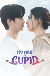 Người Yêu Của Tôi Là Thần Tình Yêu (My Man Is Cupid) [2023]