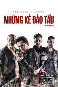 Những Kẻ Đào Tẩu - Phần 2 (Profugos - Season 2) [2013]