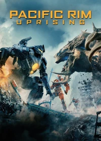 Pacific Rim: Trỗi Dậy (Pacific Rim: Uprising) [2018]