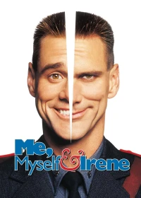 Quý Ngài Hai Mặt (Me, Myself & Irene) [2000]