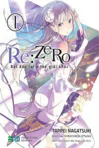 Re:Zero - Bắt đầu lại ở thế giới khác (Re:Zero - Starting Life in Another World) [2016]