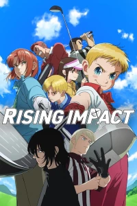 Rising Impact (Phần 2) - Rising Impact (Season 2) (2024)