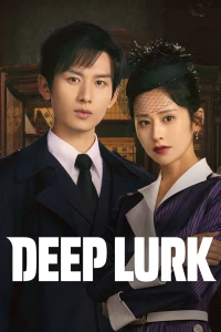 Thâm Tiềm: Giấu Kín - Deep Lurk (2024)