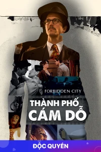 Thành Phố Cám Dỗ (Forbidden City) [2017]