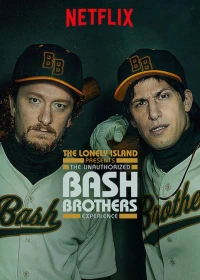 The Lonely Island: Chuyện vui về cặp đôi bóng chày (The Lonely Island Presents: The Unauthorized Bash Brothers Experience) [2019]