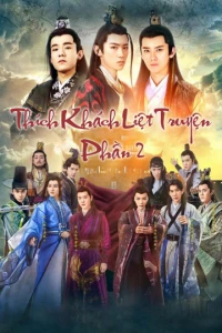 Thích Khách Liệt Truyện 2 (Men With Sword 2) [2017]