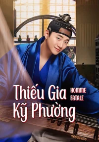 Thiếu Gia Kỹ Phường (Homme Fatale) [2019]