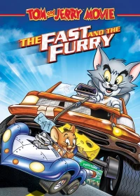 Tom and Jerry: The Fast and the Furry - Tom and Jerry: The Fast and the Furry (2005)