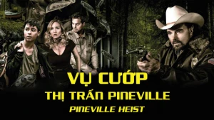 Vụ Cướp Thị Trấn Pineville